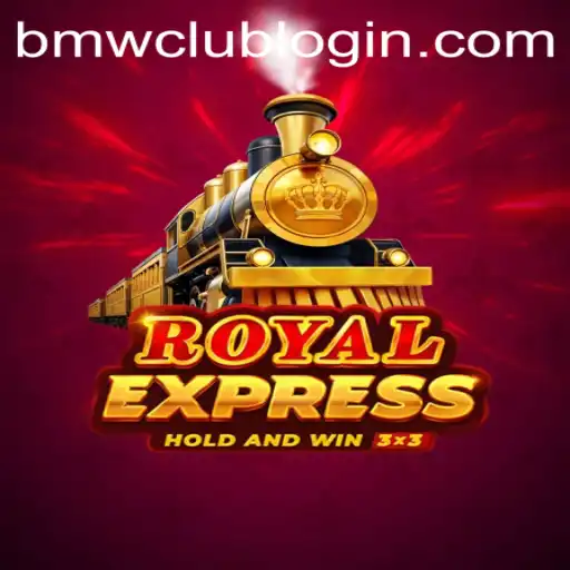 Explore the Thrilling World of RoyalExpress: The Ultimate Game for BMW CLUB Enthusiasts