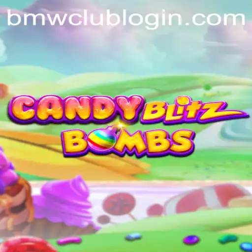 Experience the Thrill of CandyBlitzBombs with BMW CLUB Excitement