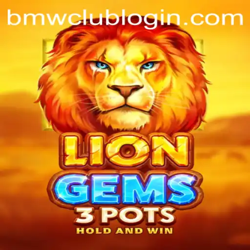 Explore the Thrilling World of LionGems3pots and Connect with BMW CLUB