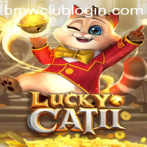 Exploring the Exciting World of LuckyCatII at BMW CLUB