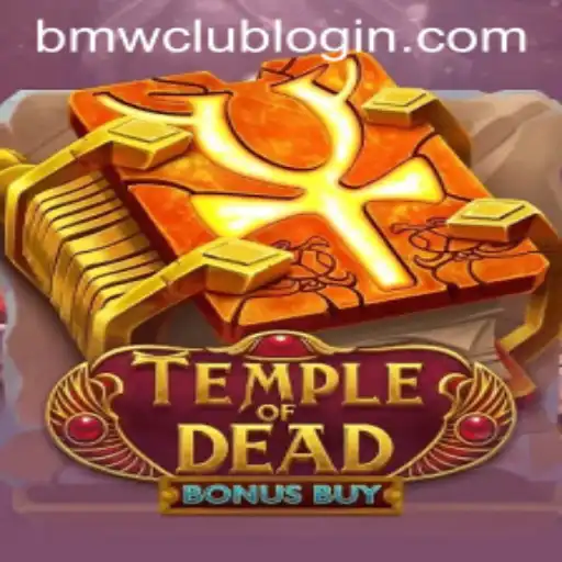 Exploring the Thrills of TempleofDeadBonusBuy with a BMW CLUB Twist